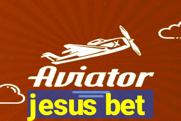 jesus bet
